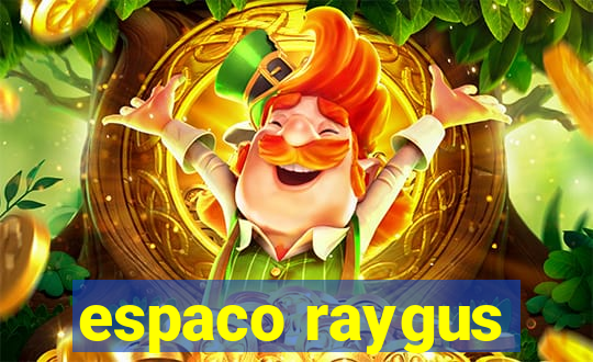 espaco raygus