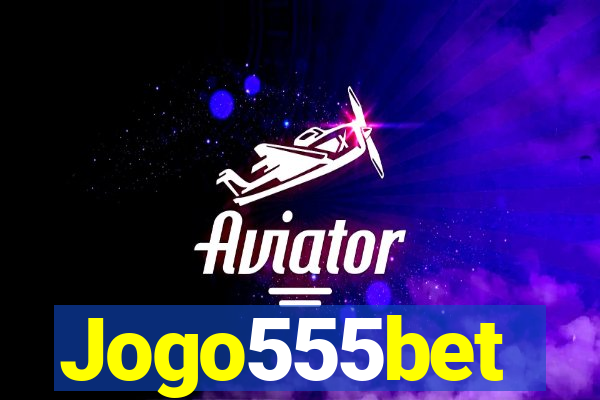 Jogo555bet