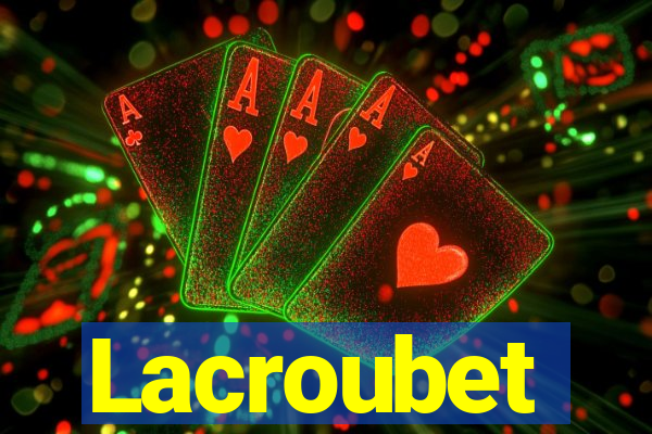 Lacroubet