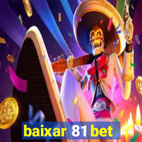 baixar 81 bet