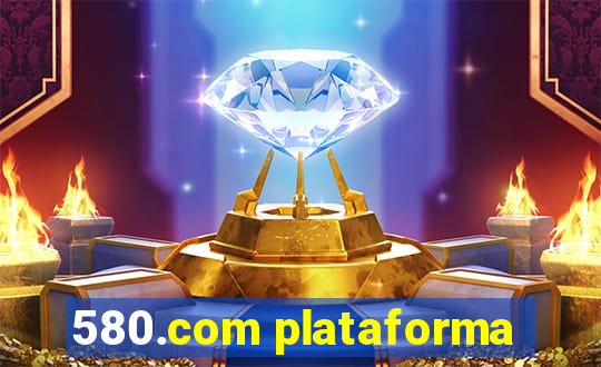 580.com plataforma