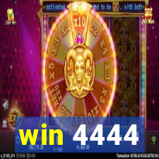 win 4444