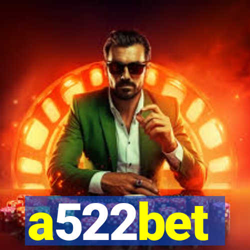 a522bet