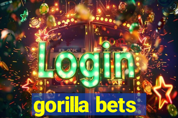 gorilla bets