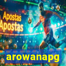 arowanapg