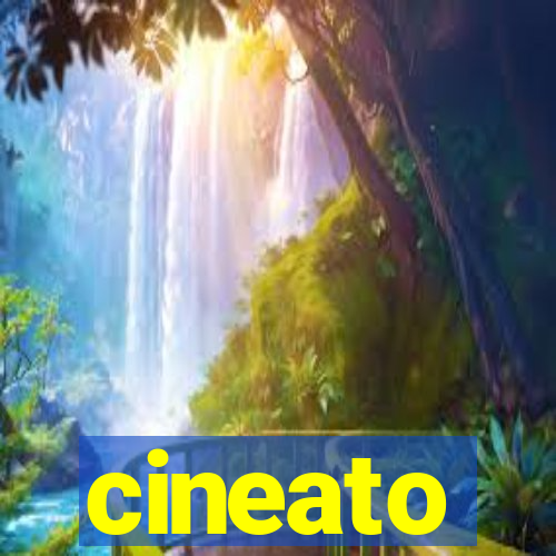 cineato