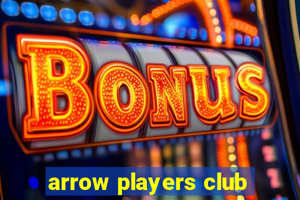 arrow players club