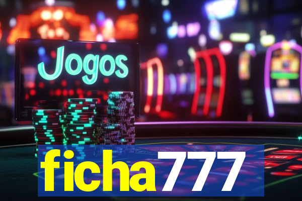 ficha777