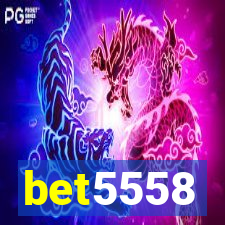 bet5558