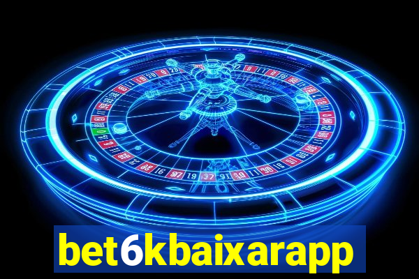 bet6kbaixarapp