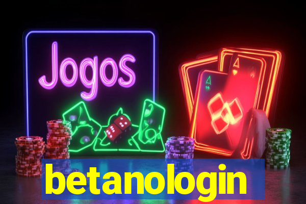 betanologin