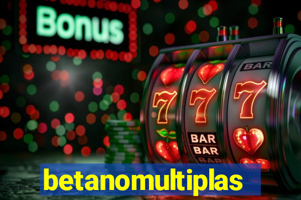 betanomultiplas