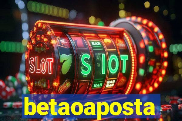 betaoaposta