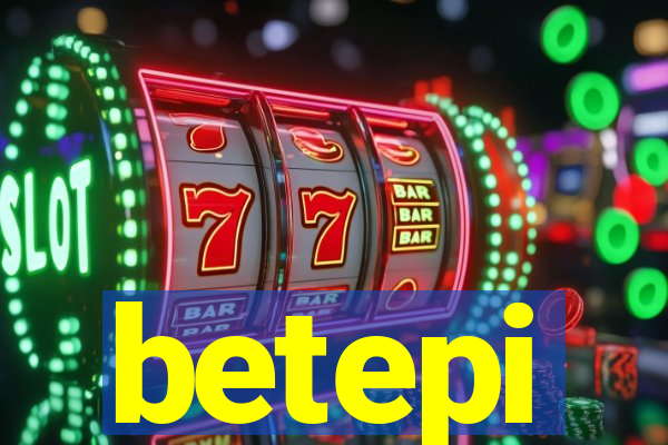 betepi