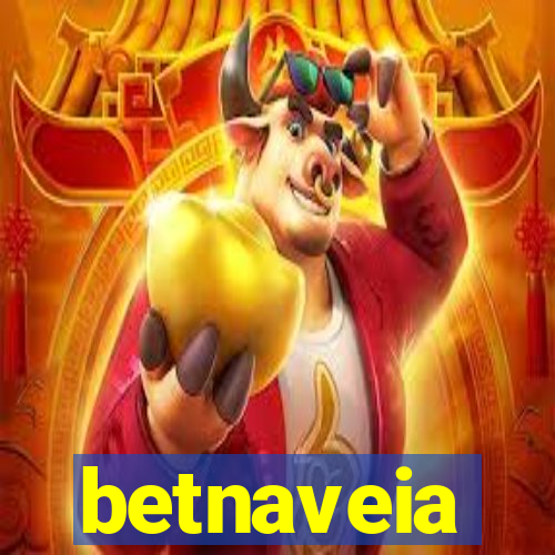 betnaveia