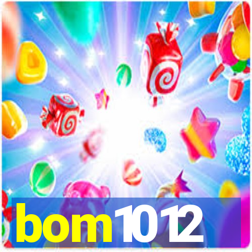 bom1012