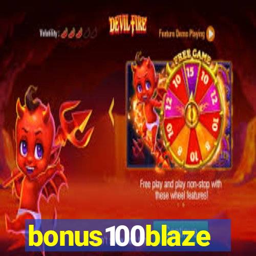 bonus100blaze