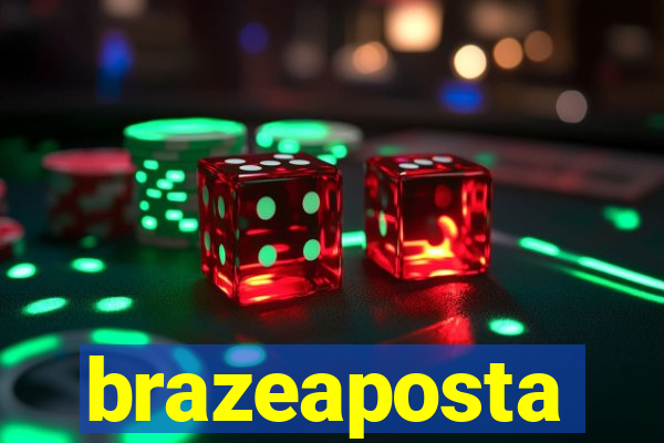 brazeaposta