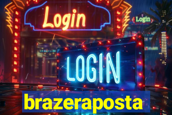 brazeraposta