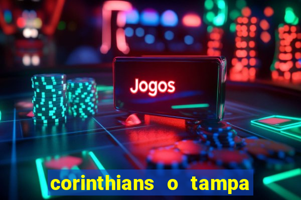 corinthians o tampa da bola