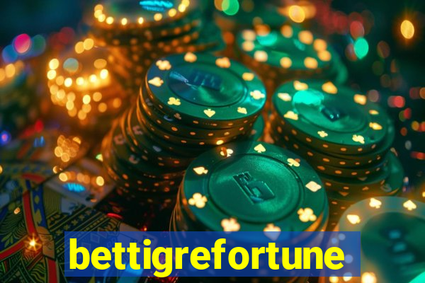 bettigrefortune