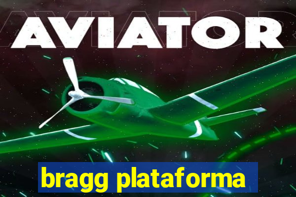 bragg plataforma