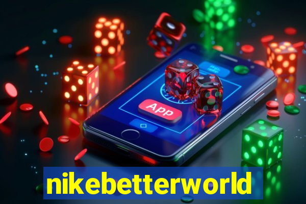 nikebetterworld.com