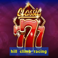 hill climb racing 2 dinheiro infinito