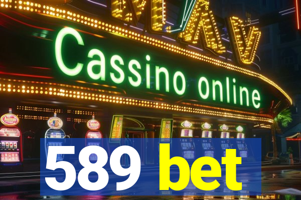 589 bet