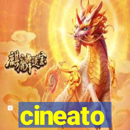 cineato