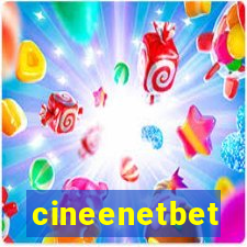 cineenetbet