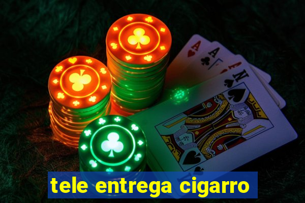 tele entrega cigarro