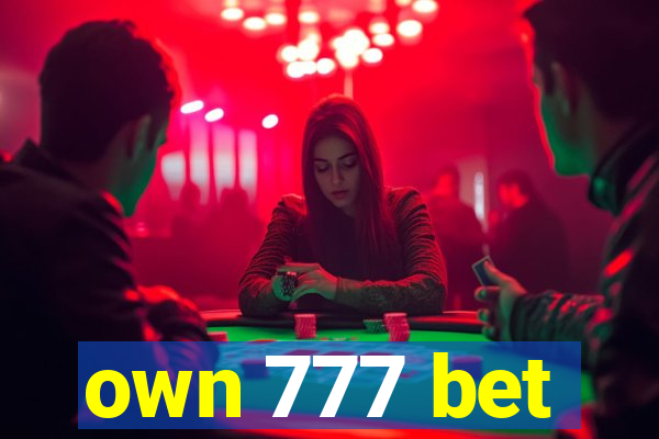 own 777 bet