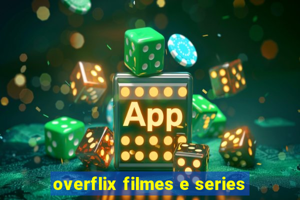 overflix filmes e series