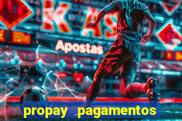 propay pagamentos ltda jogos