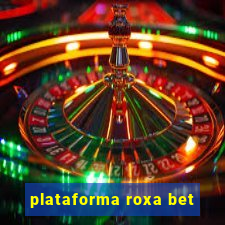 plataforma roxa bet