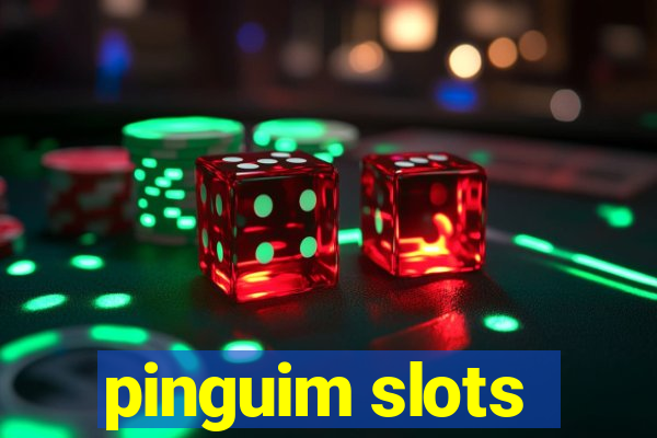 pinguim slots