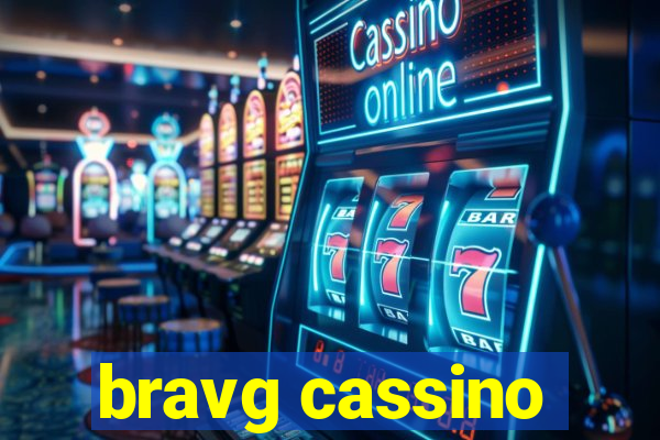 bravg cassino