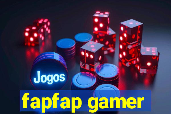 fapfap gamer