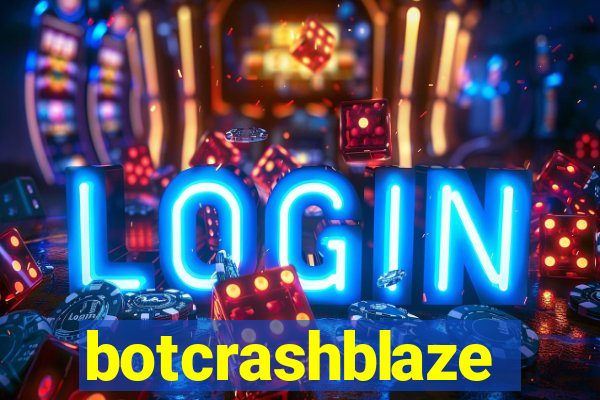 botcrashblaze