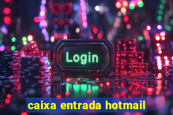 caixa entrada hotmail
