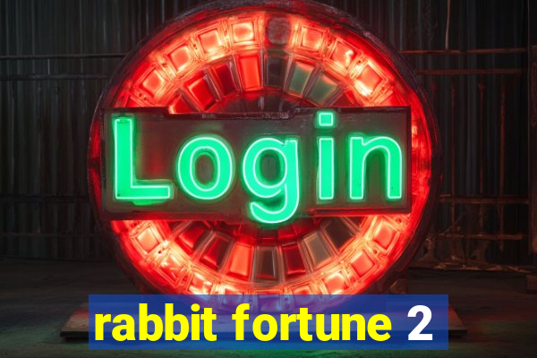 rabbit fortune 2