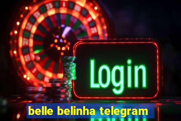 belle belinha telegram