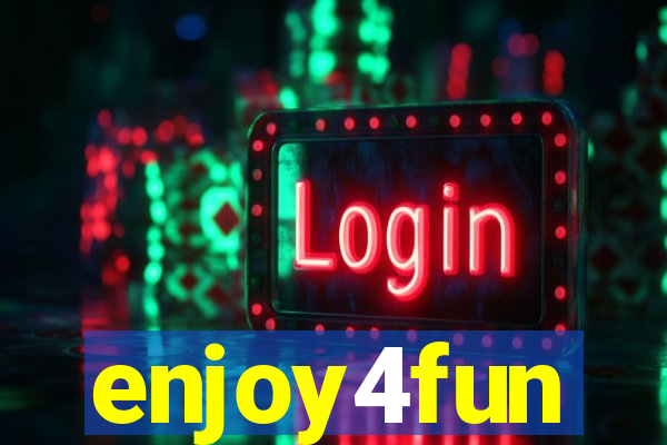 enjoy4fun