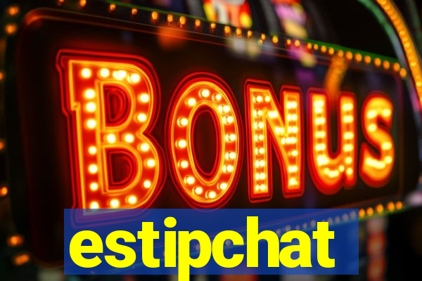 estipchat