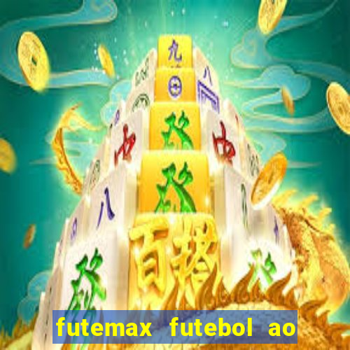 futemax futebol ao vivo hd