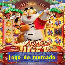 jogo do mercado com dinheiro infinito