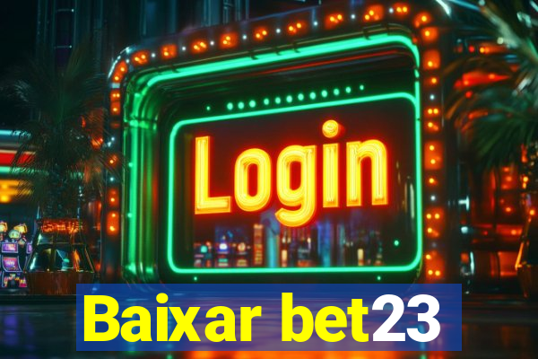 Baixar bet23