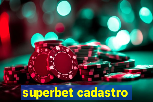 superbet cadastro