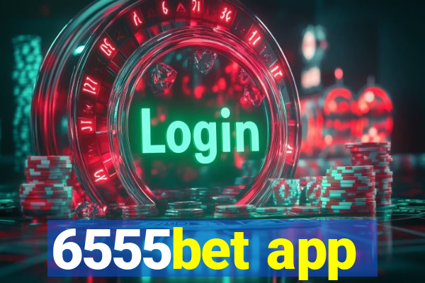 6555bet app